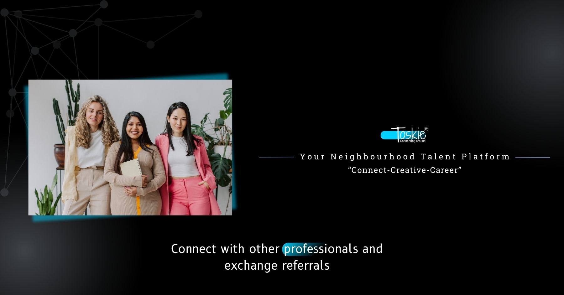 Your Neighbourhood Talent Platform - Toskie