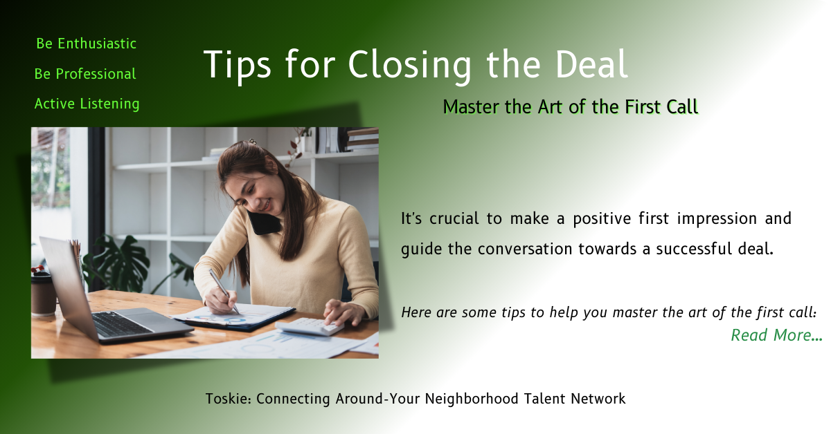 Master the First Call: Tips for Closing Deals on Toskie