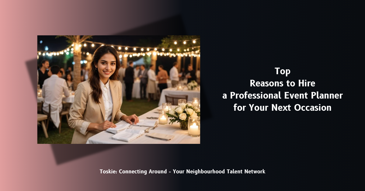 Top Reasons to Hire a Professional Event Planner – Toskie