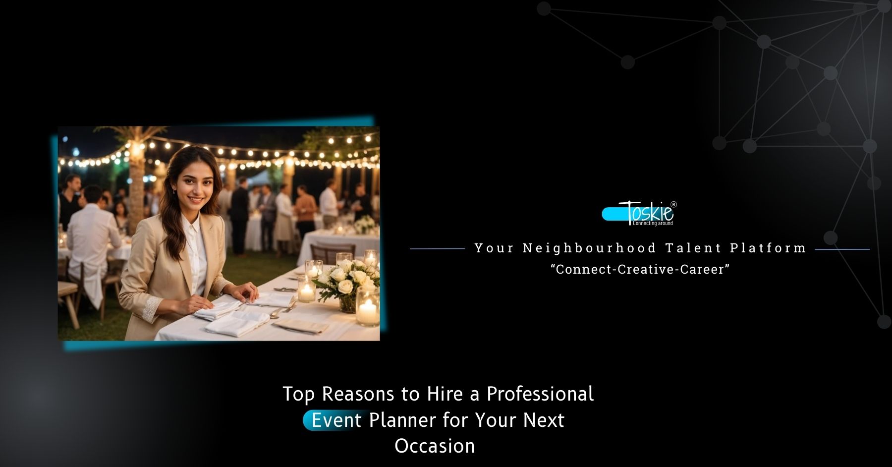 Your Neighbourhood Talent Platform - Toskie