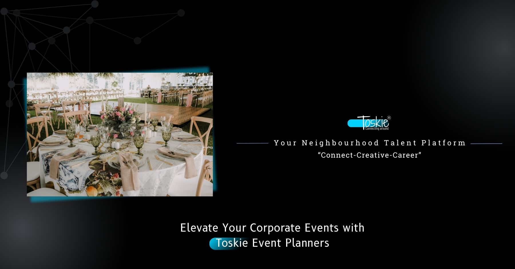Your Neighbourhood Talent Platform - Toskie