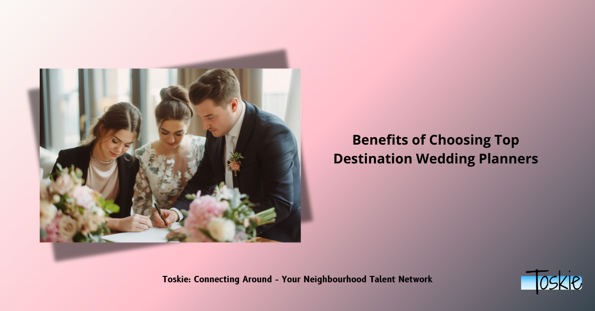 Benefits of Choosing Expert Destination Wedding Planners