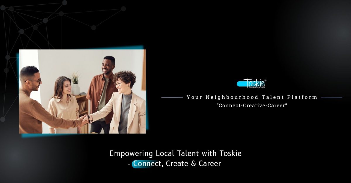 Your Neighbourhood Talent Platform - Toskie