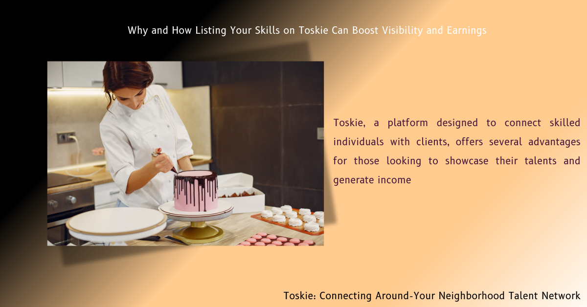 Boost Visibility & Earnings by Listing Skills on Toskie